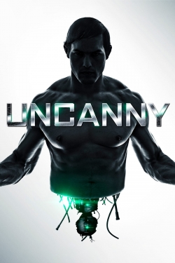 Watch Uncanny Movies for Free