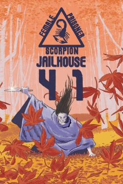 Watch Female Prisoner Scorpion: Jailhouse 41 Movies for Free