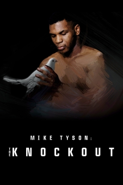 Watch Mike Tyson: The Knockout Movies for Free