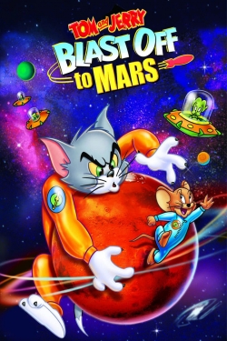 Watch Tom and Jerry Blast Off to Mars! Movies for Free