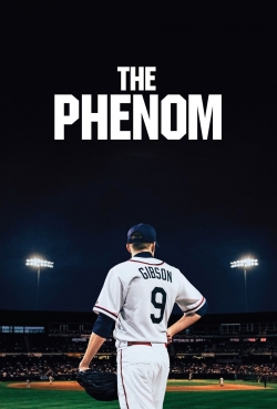 Watch The Phenom Movies for Free