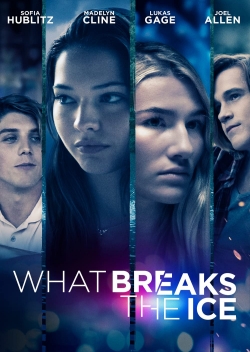Watch What Breaks the Ice Movies for Free