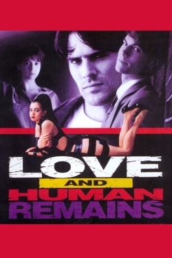 Watch Love & Human Remains Movies for Free