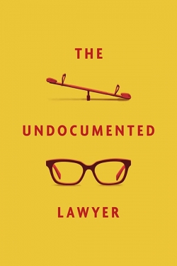 Watch The Undocumented Lawyer Movies for Free