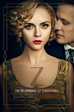Watch Z: The Beginning of Everything Movies for Free