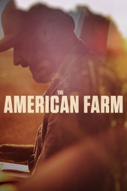 Watch The American Farm Movies for Free