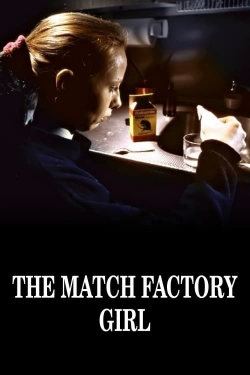 Watch The Match Factory Girl Movies for Free