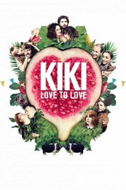 Watch Kiki, Love to Love Movies for Free