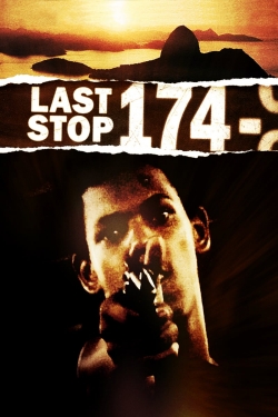 Watch Last Stop 174 Movies for Free