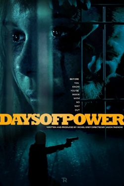 Watch Days of Power Movies for Free