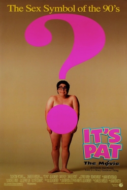 Watch It's Pat Movies for Free