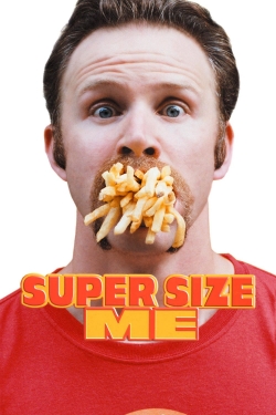 Watch Super Size Me Movies for Free