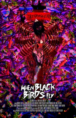 Watch When Black Birds Fly Movies for Free