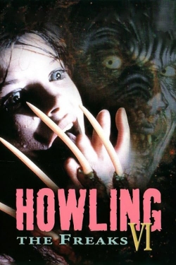 Watch Howling VI: The Freaks Movies for Free