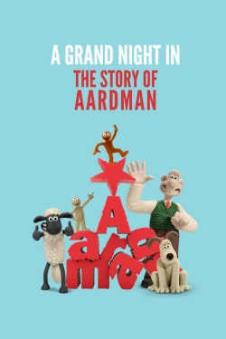 Watch A Grand Night In: The Story of Aardman Movies for Free