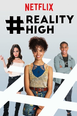 Watch #RealityHigh Movies for Free