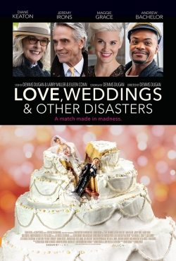 Watch Love, Weddings and Other Disasters Movies for Free