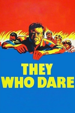 Watch They Who Dare Movies for Free