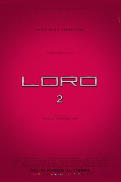 Watch Loro 2 Movies for Free