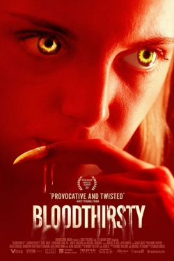 Watch Bloodthirsty Movies for Free