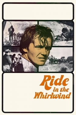 Watch Ride in the Whirlwind Movies for Free