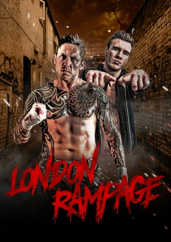 Watch London Rampage Movies for Free