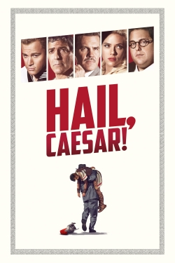 Watch Hail, Caesar! Movies for Free