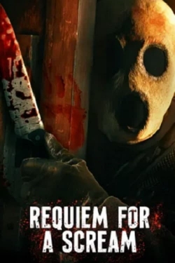 Watch Requiem for a Scream Movies for Free