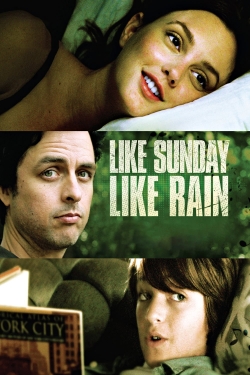 Watch Like Sunday, Like Rain Movies for Free