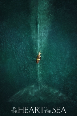 Watch In the Heart of the Sea Movies for Free
