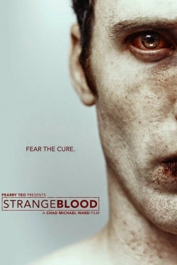 Watch Strange Blood Movies for Free