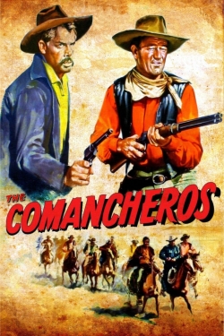 Watch The Comancheros Movies for Free