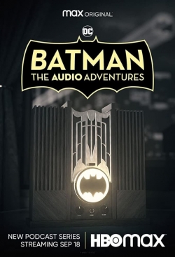 Watch Batman: The Audio Adventures Movies for Free