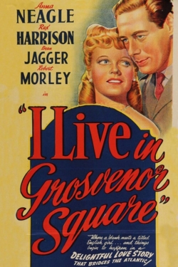 Watch I Live in Grosvenor Square Movies for Free