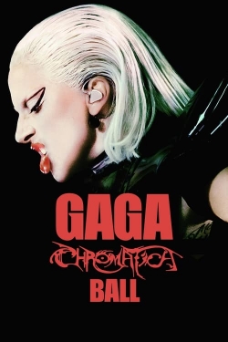 Watch Gaga Chromatica Ball Movies for Free
