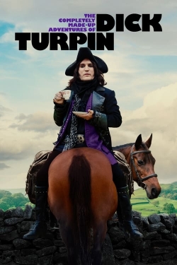 Watch The Completely Made-Up Adventures of Dick Turpin Movies for Free