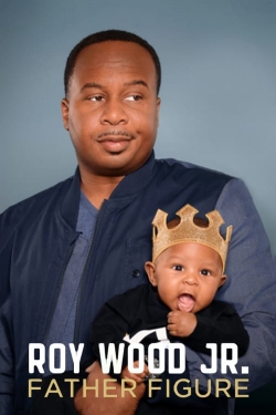 Watch Roy Wood Jr.: Father Figure Movies for Free
