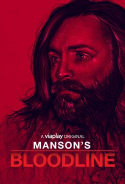 Watch Manson's Bloodline Movies for Free