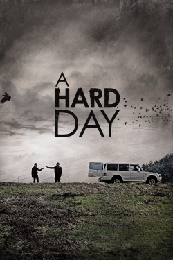 Watch A Hard Day Movies for Free
