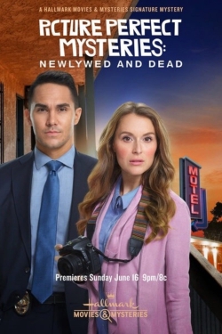 Watch Picture Perfect Mysteries: Newlywed and Dead Movies for Free