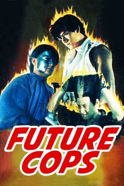 Watch Future Cops Movies for Free