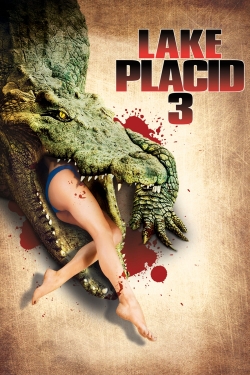 Watch Lake Placid 3 Movies for Free