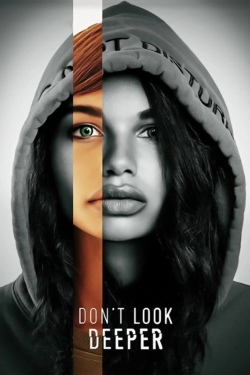 Watch Don't Look Deeper Movies for Free