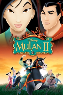 Watch Mulan II Movies for Free