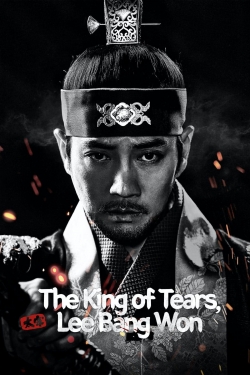 Watch The King of Tears, Lee Bang Won Movies for Free