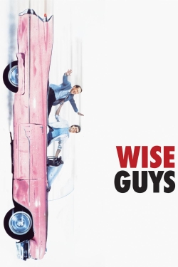 Watch Wise Guys Movies for Free
