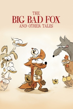 Watch The Big Bad Fox and Other Tales Movies for Free
