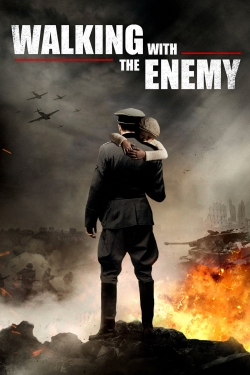 Watch Walking with the Enemy Movies for Free