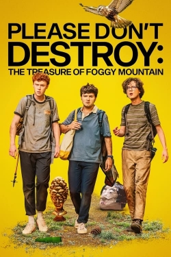 Watch Please Don't Destroy: The Treasure of Foggy Mountain Movies for Free