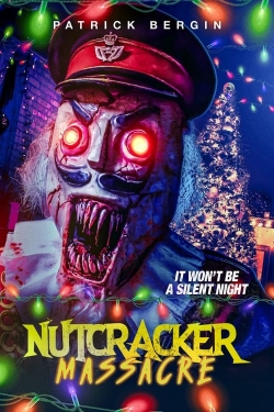 Watch Nutcracker Massacre Movies for Free